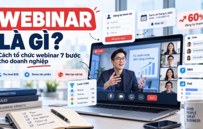 Webinar là gì? Cách làm webinar online cho doanh nghiệp